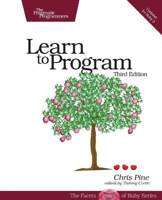 Learn to Program - Chris Pine