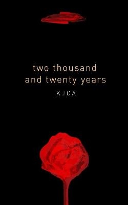 two thousand and twenty years -  Kjca