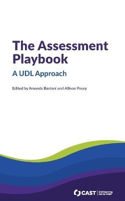 The Assessment Playbook - Amanda Bastoni, Allison Posey