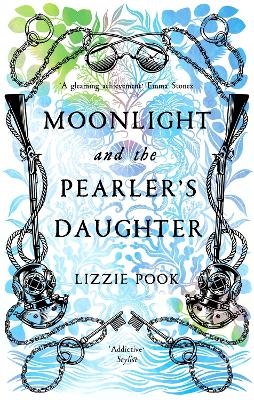 Moonlight and the Pearler's Daughter - Lizzie Pook