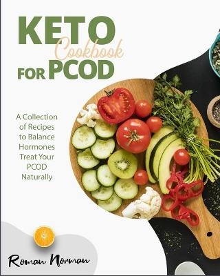 Keto Cookbook for PCOD - Roman Norman