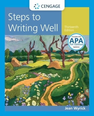 Steps to Writing Well with Additional Readings (with 2019 APA Updates and MLA 2021 Update Card) - Jean Wyrick