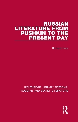 Russian Literature from Pushkin to the Present Day - Richard Hare