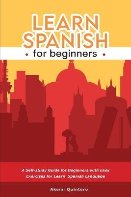 Learn Spanish for Beginners - Akemi Quintero