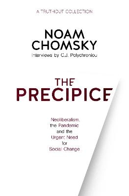 The Precipice - Noam Chomsky, C. J. Polychroniou