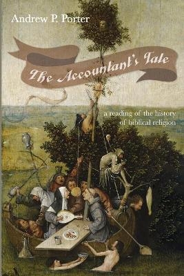 The Accountant's Tale - Andrew P Porter