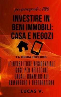 Investire in Beni Immobili - Lucas V