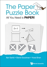 Paper Puzzle Book, The: All You Need Is Paper! -  Goodman David Hillel Goodman,  Garibi Ilan Garibi,  Elran Yossi Elran