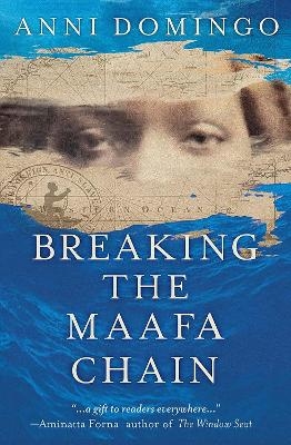 Breaking the Maafa Chain - Anni Domingo