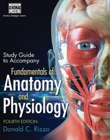 Study Guide for Rizzo's Fundamentals of Anatomy and Physiology, 4th - Rizzo, Donald