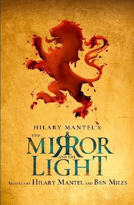 The Mirror and the Light - Hilary Mantel, Ben Miles