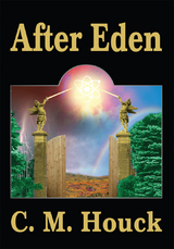 After Eden - C. M. Houck