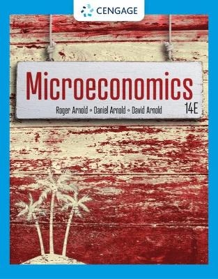 Microeconomics - Roger A. Arnold, Daniel Arnold, David Arnold