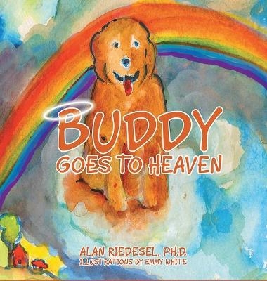 Buddy Goes to Heaven - Alan Riedesel