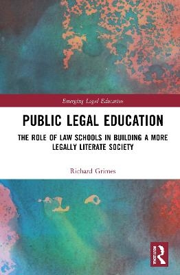 Public Legal Education - Richard Grimes