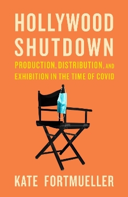 Hollywood Shutdown - Kate Fortmueller