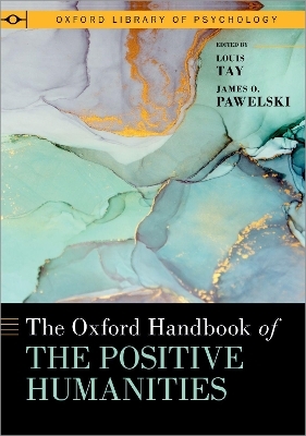 The Oxford Handbook of the Positive Humanities - 