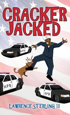 Cracker Jacked - Lawrence Sterling  III
