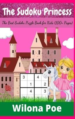 The Sudoku Princess - Wilona Poe