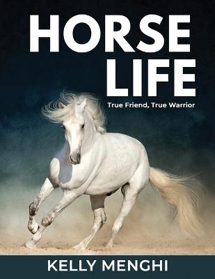 Horse Life - Kelly Menghi
