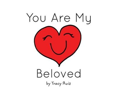 You Are My Beloved - Tracy Ruiz