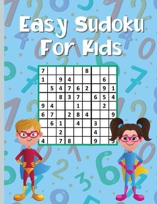 Easy Sudoku For Kids - Harlow Welch