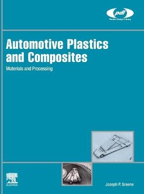 Automotive Plastics and Composites - Joseph P. Greene