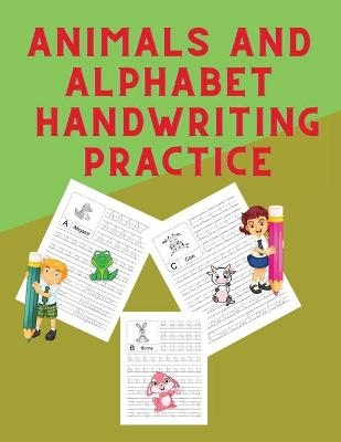 Animals and Alphabet Handwriting Practice - Ellen Nelson