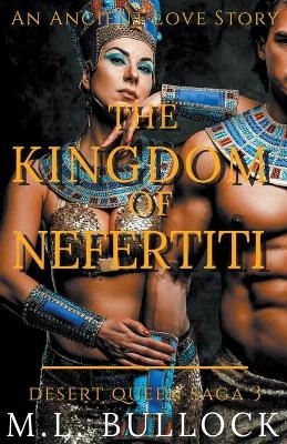 The Kingdom of Nefertiti - M L Bullock