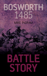 Bosworth 1485 - Mike Ingram