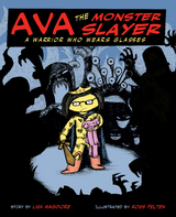 Ava the Monster Slayer -  Lisa Maggiore