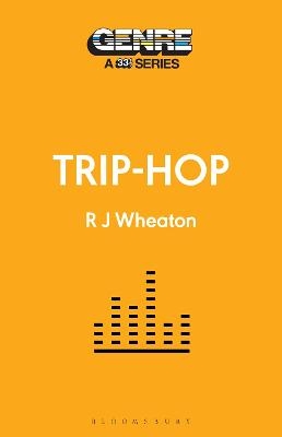 Trip-Hop - R.J. Wheaton