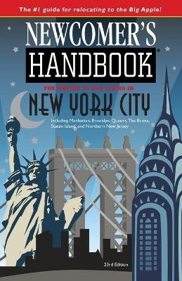 Newcomer's Handbook for Moving To and Living In New York City -  First Books, Julie Schwietert Collazo