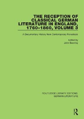 The Reception of Classical German Literature in England, 1760-1860, Volume 7 - 