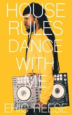 House Rules - Eric Reese