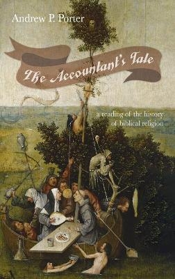 The Accountant's Tale - Andrew P Porter