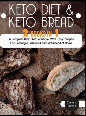 Keto diet And Keto Bread - Camila Rivera