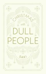 Christmas With Dull People -  Saki