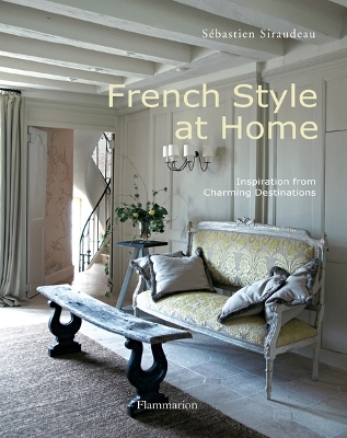 French Style at Home - Sébastien Siraudeau