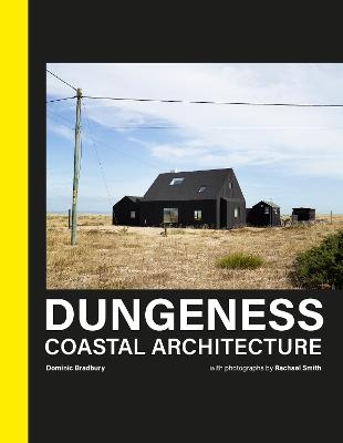 Dungeness - Dominic Bradbury