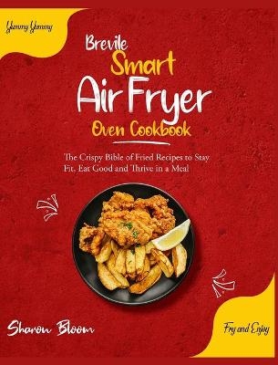 Brevile Smart Air Fryer Oven Cookbook - Andrea Blue