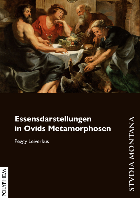 Essensdarstellungen in Ovids Metamorphosen - Peggy Leiverkus