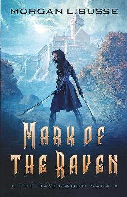 Mark of the Raven - Morgan L. Busse