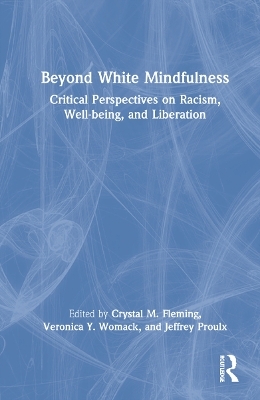 Beyond White Mindfulness - 