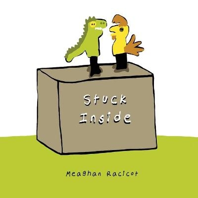 Stuck Inside - Meaghan Racicot