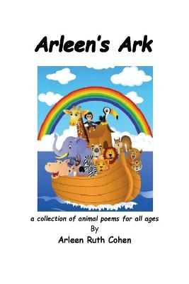 Arleen's Ark - Arleen Ruth Cohen