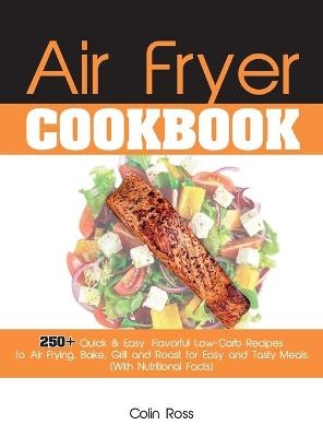 Air Fryer Cookbook -  Colin Ross