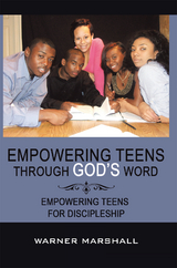 Empowering Teens Through God’S Word! - Warner Marshall