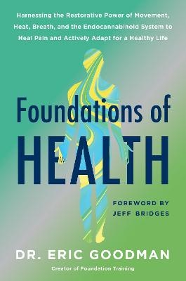 Foundations of Health - Eric Goodman