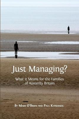 Just Managing? - Mark O'Brien, Paul Kyprianou